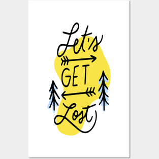 let's get lost t-shirt Posters and Art